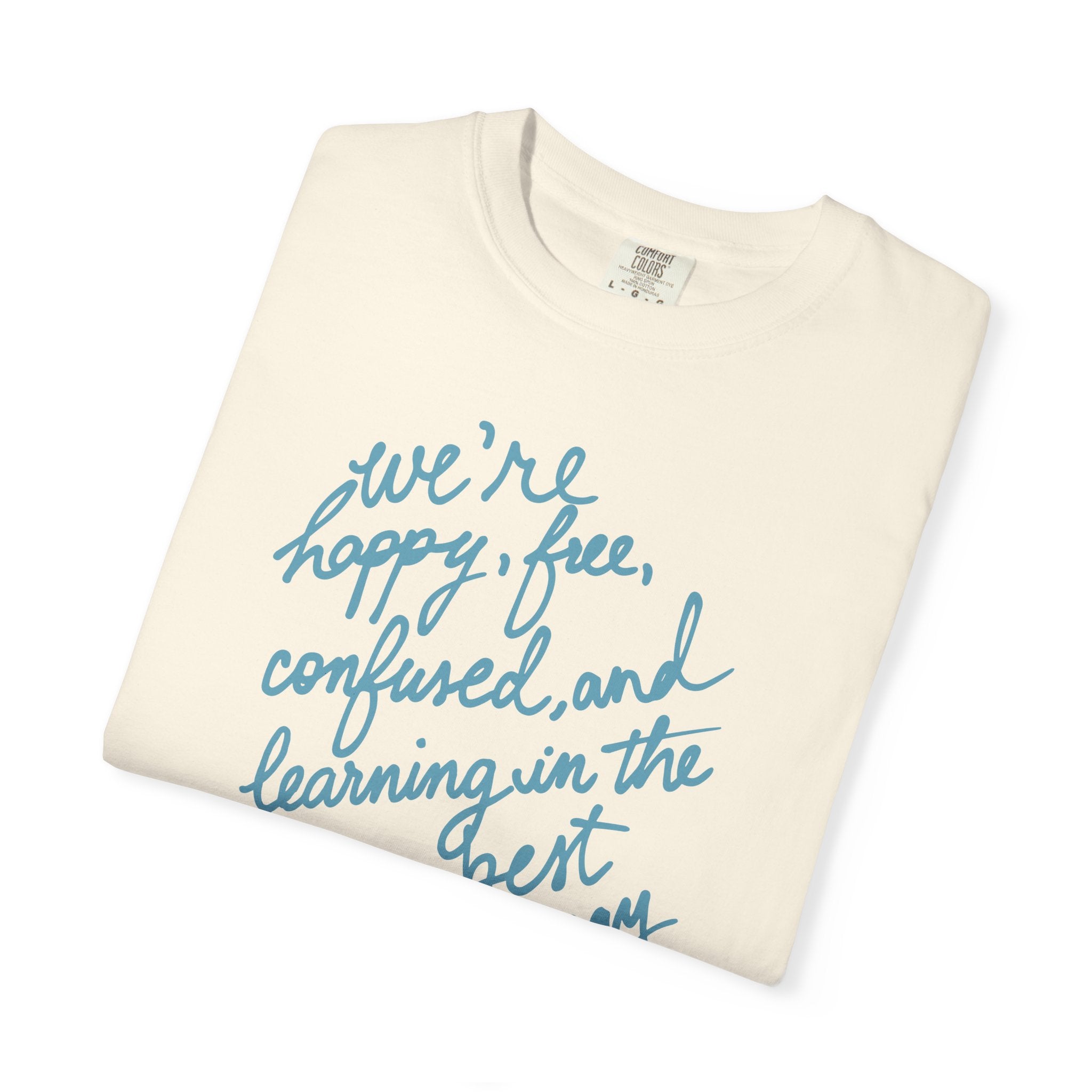 Learning in the Best Way Tee