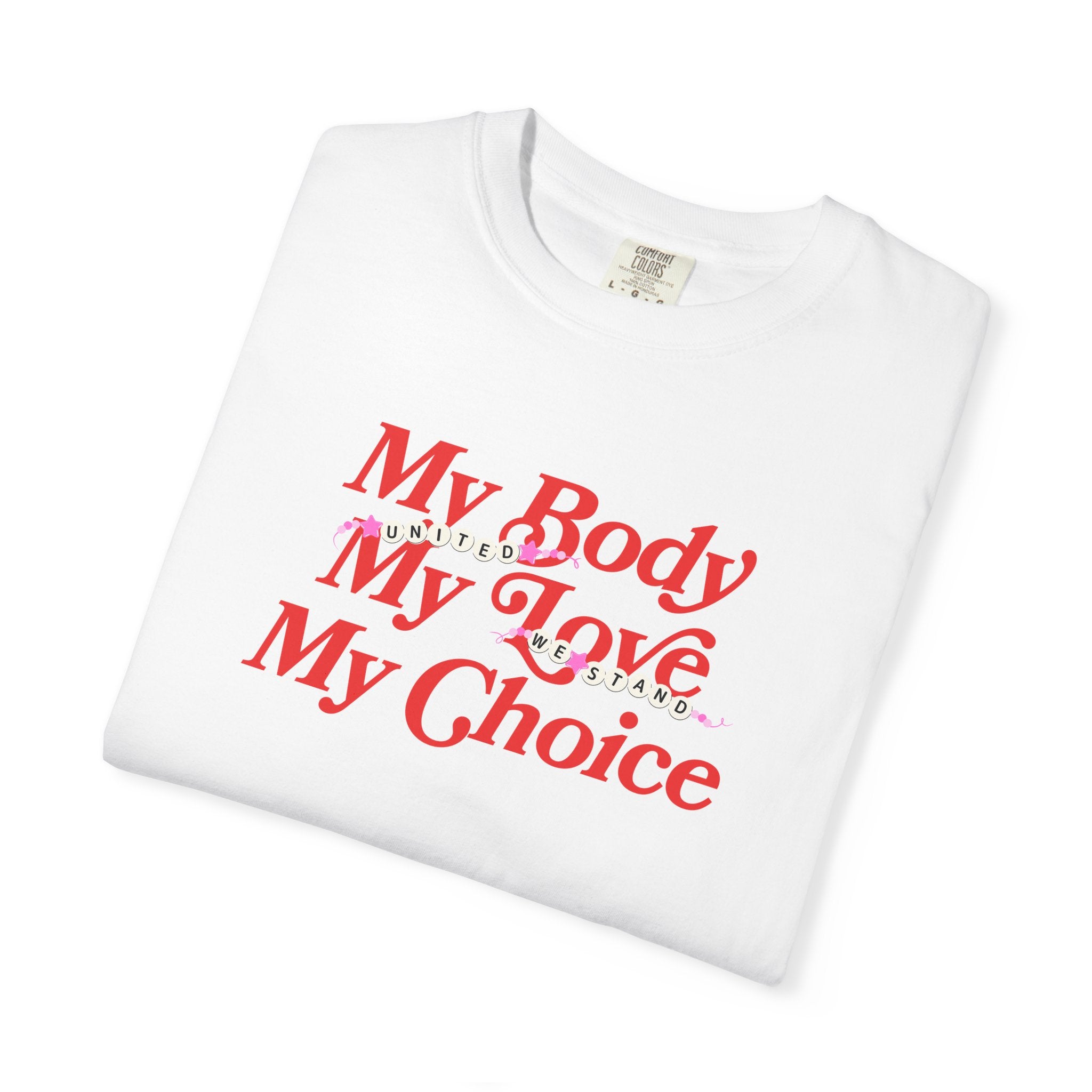 My Body My Love My Tee