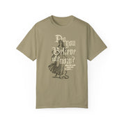 Do You Believe Me Now Tee