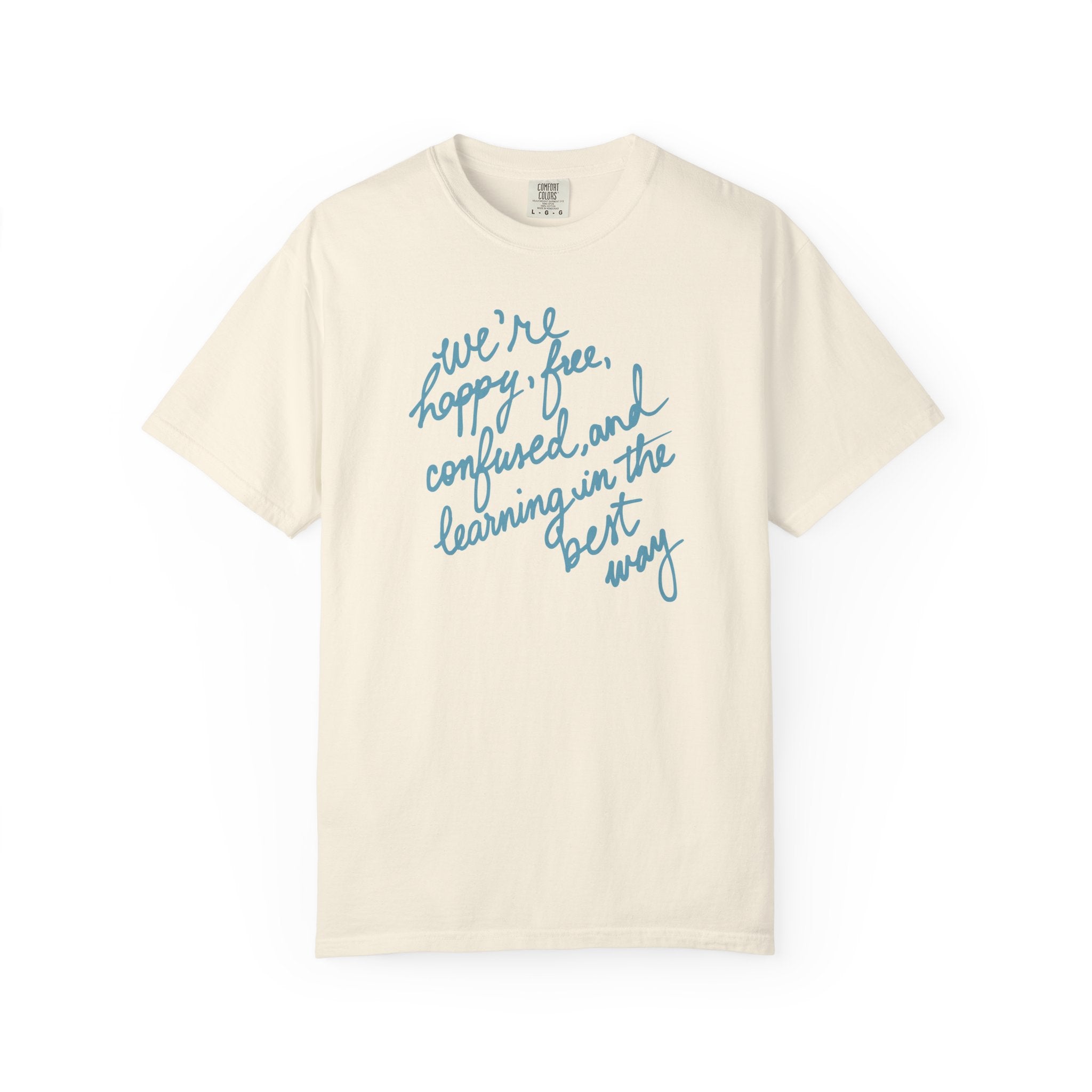 Learning in the Best Way Tee