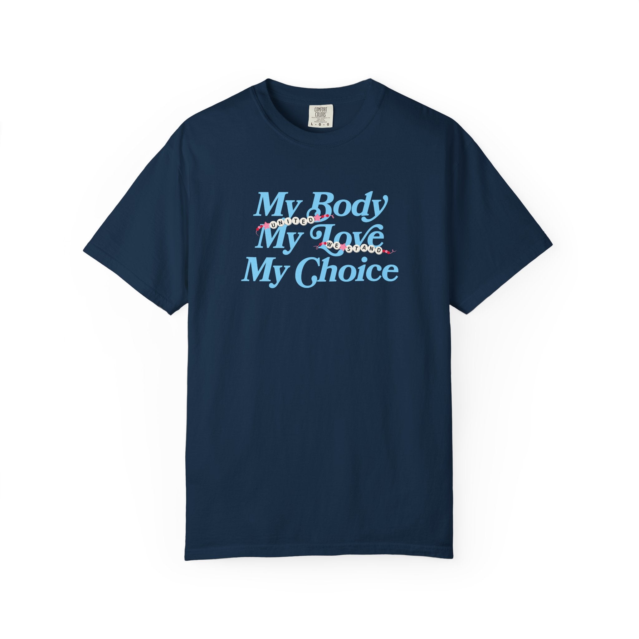 My Body My Love My Tee