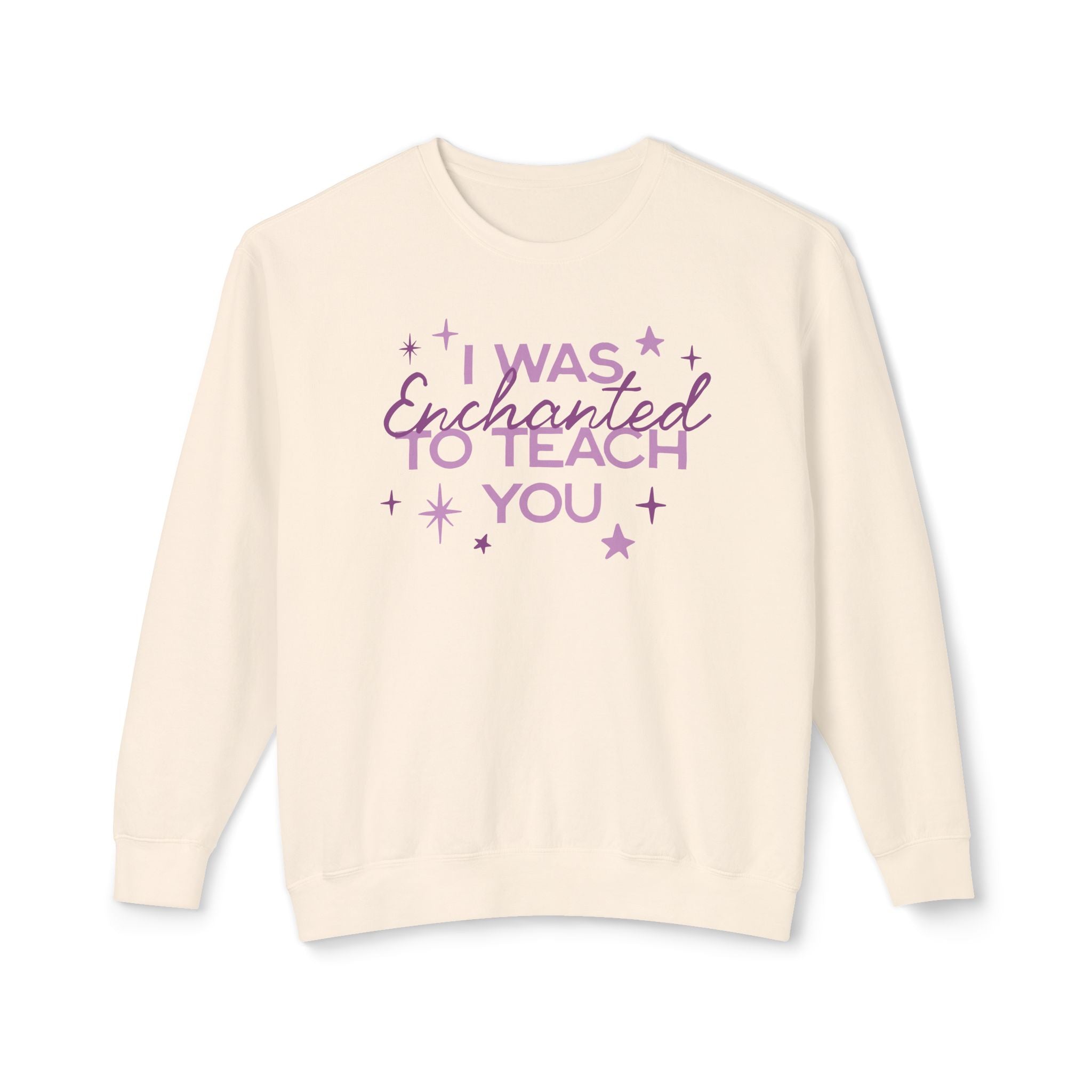 Enchanted to Teach You Lightweight Crewneck
