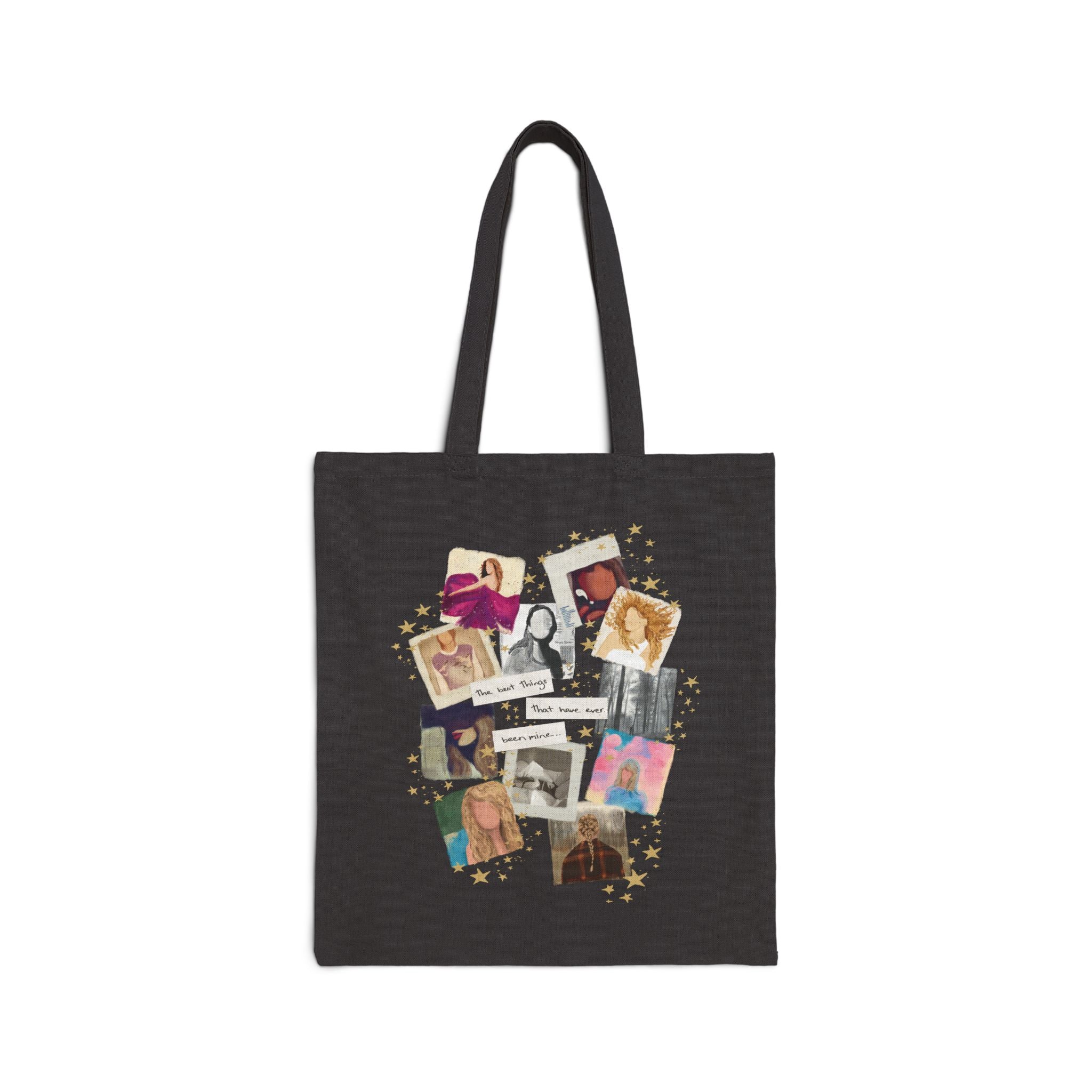 The Best Things That Have Ever Been Mine Canvas Tote Bag