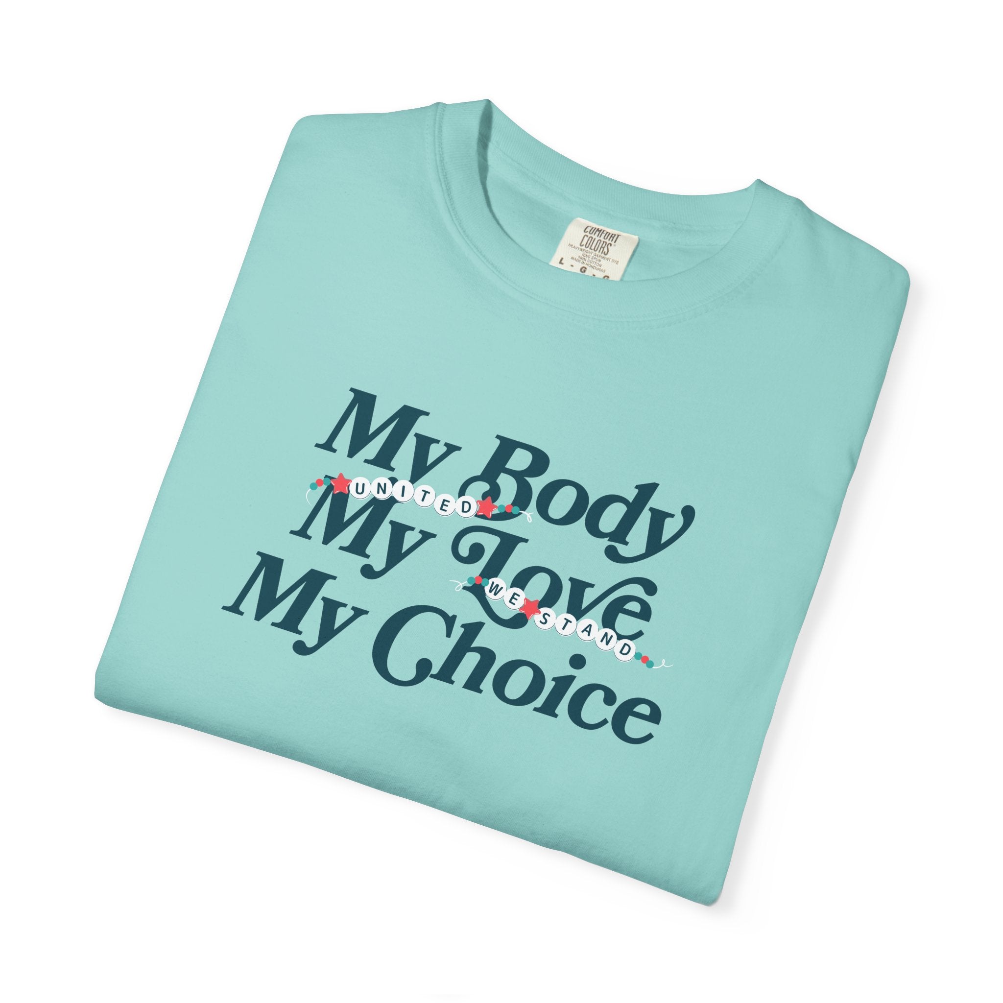 My Body My Love My Tee
