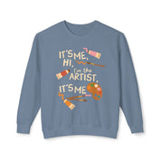 It's Me, Hi, I'm The Artist, It's Me Lightweight Crewneck