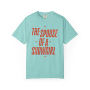 The Spouse of a Showgirl Tee