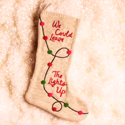We Could Leave the Lights Up Chunky Knit Stocking