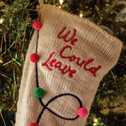 We Could Leave the Lights Up Chunky Knit Stocking
