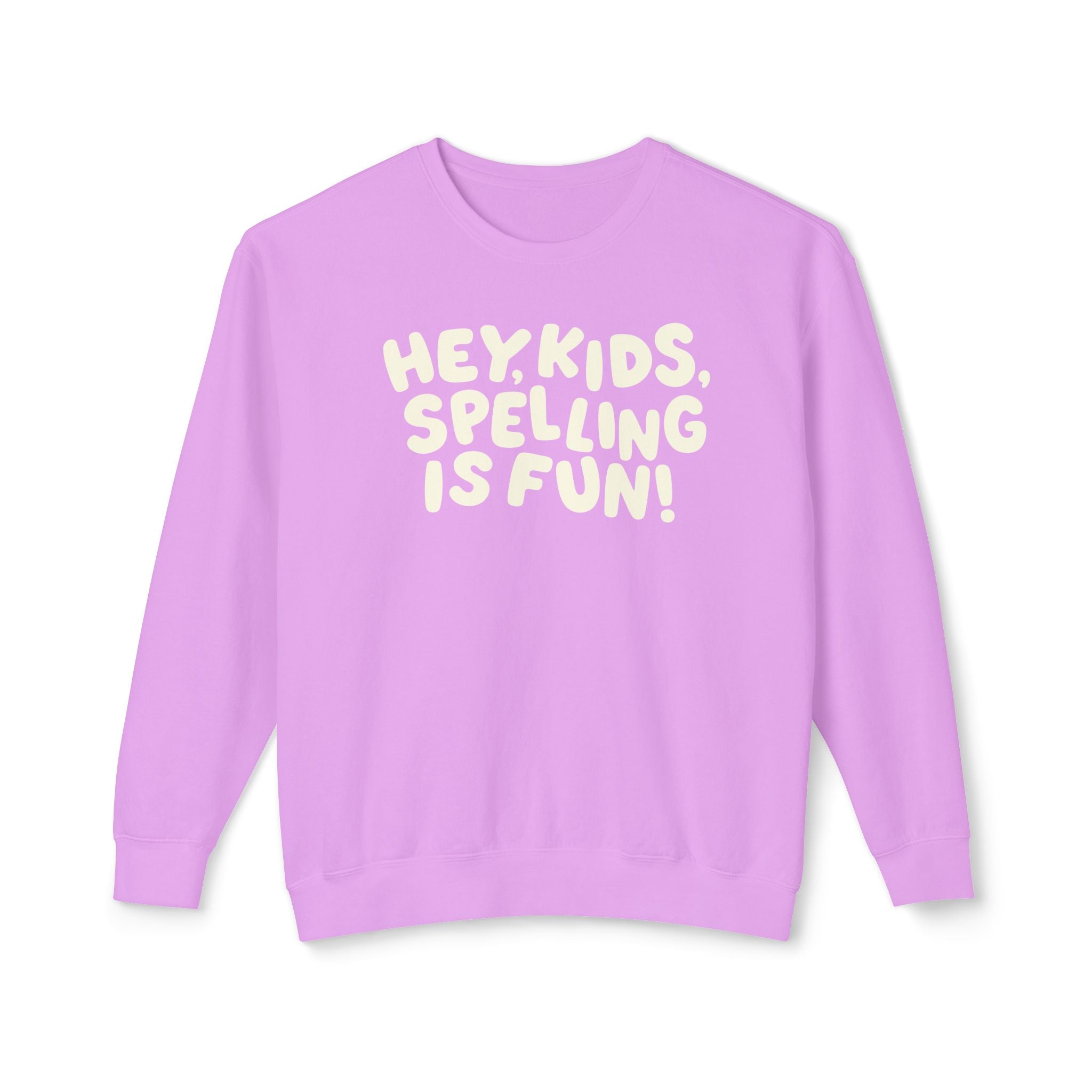 Spelling is Fun Lightweight Crewneck