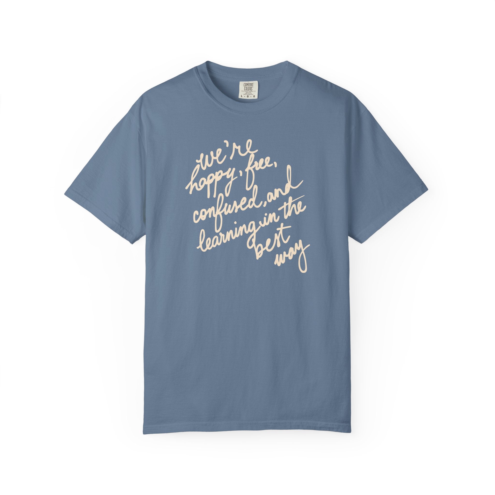 Learning in the Best Way Tee