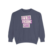 It's The Guns Crewneck
