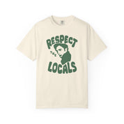 Respect The Locals Tee