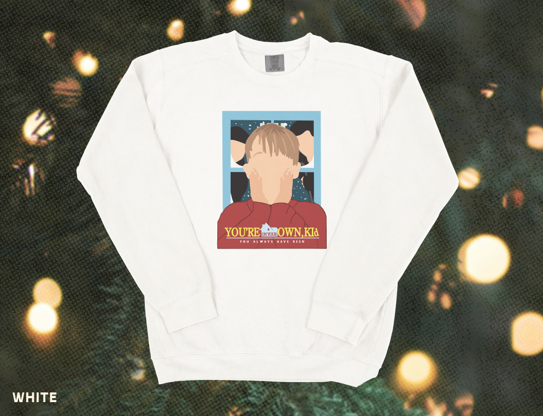 You're On Your Own, Kid Home Alone Crewneck