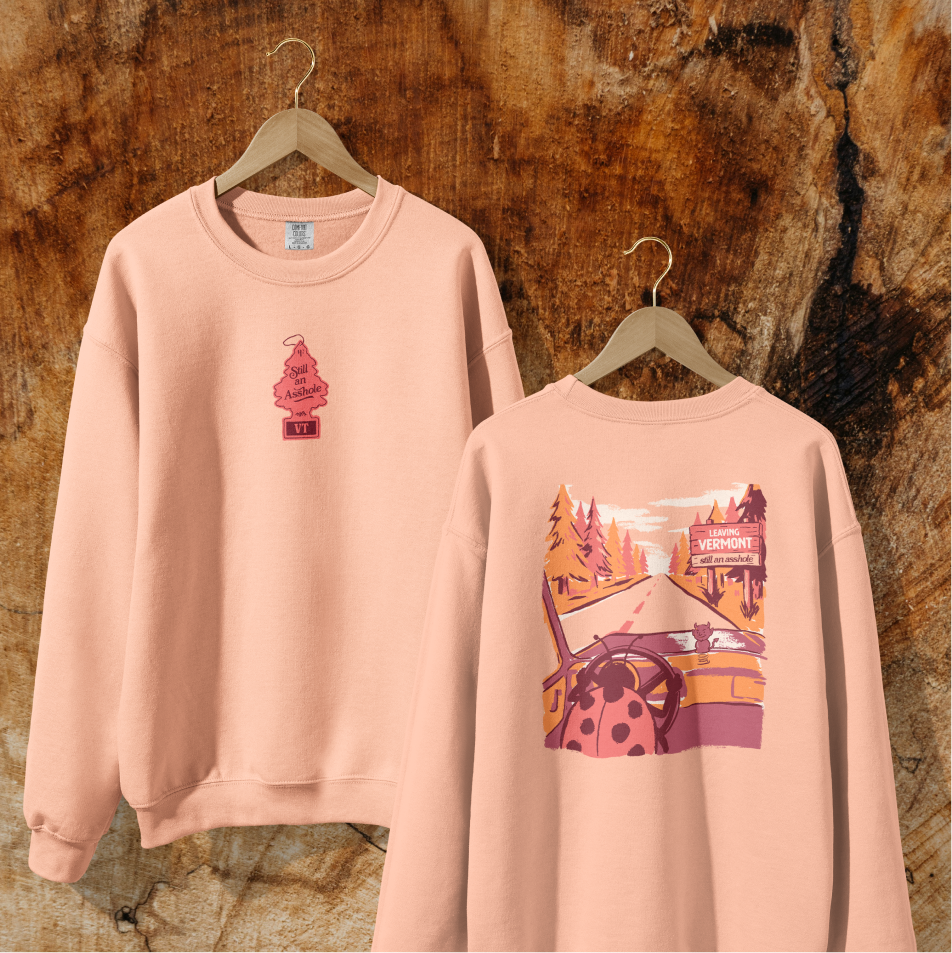 Still an Asshole Crewneck