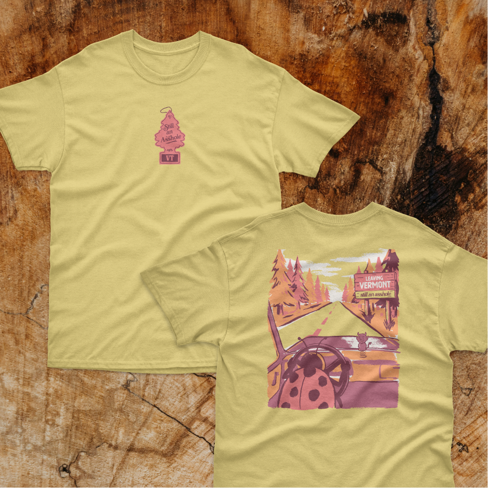 Still an Asshole Tee