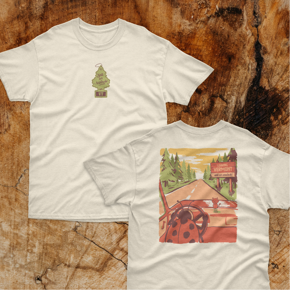 Still an Asshole Tee