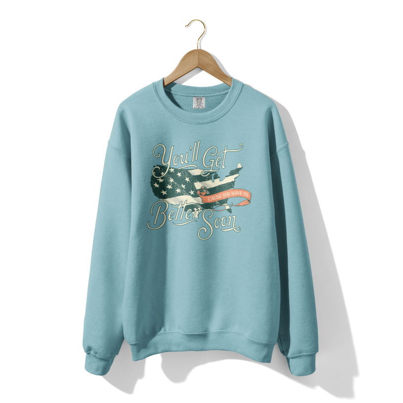 Get Better Soon Crewneck