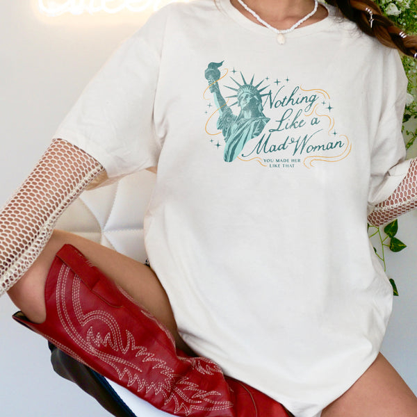Mad Woman Liberty Tee