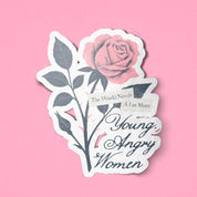The World Needs Young, Angry Woman Sticker