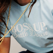 Boss Up, Settle Down Puff Print Tee