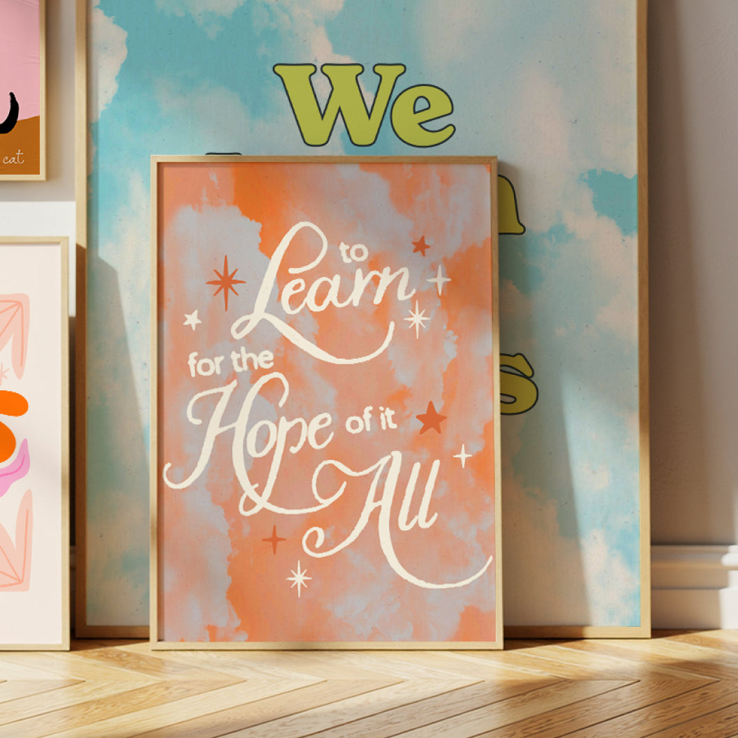 To Learn for the Hope of it All Poster