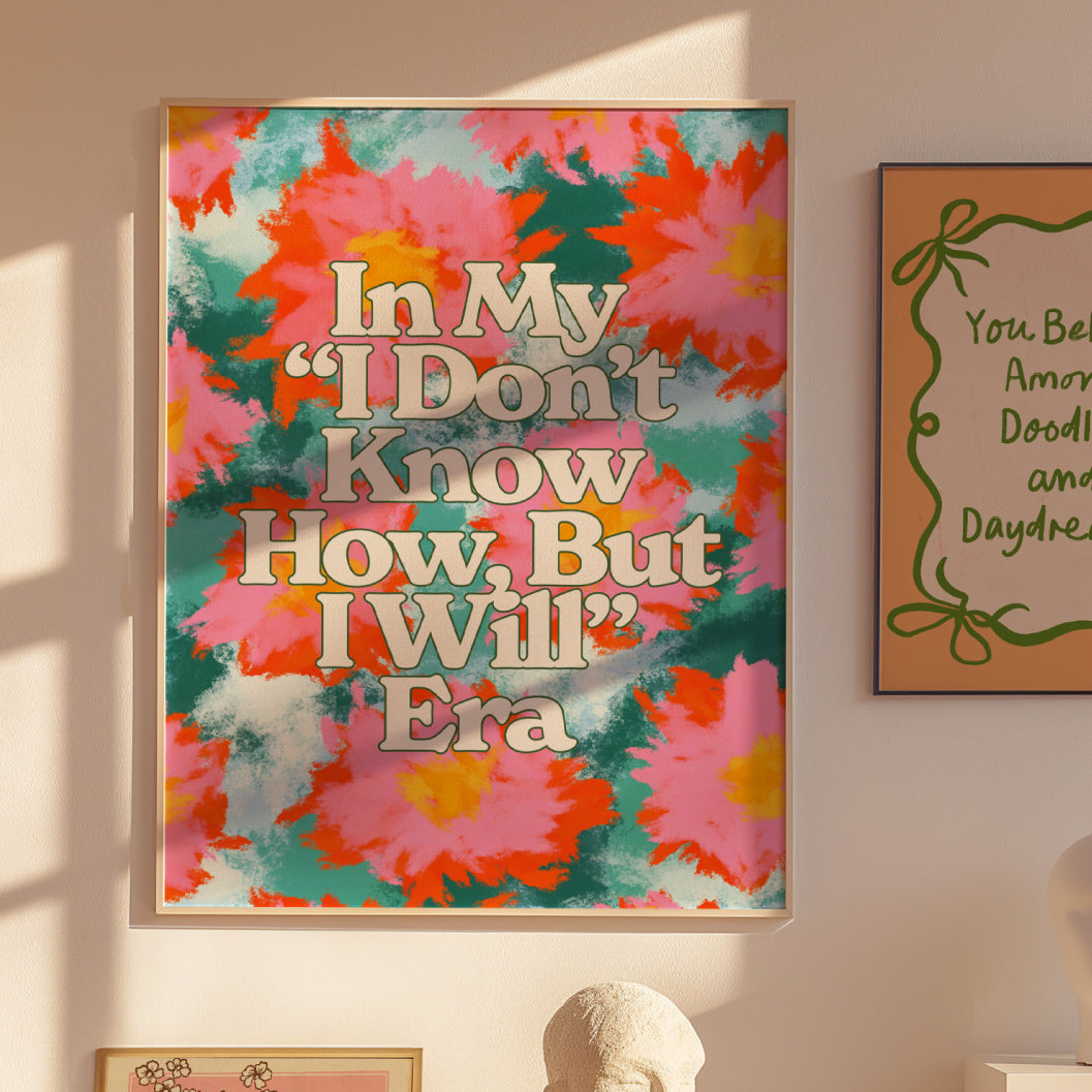 I Don't Know How But I Will Era Poster
