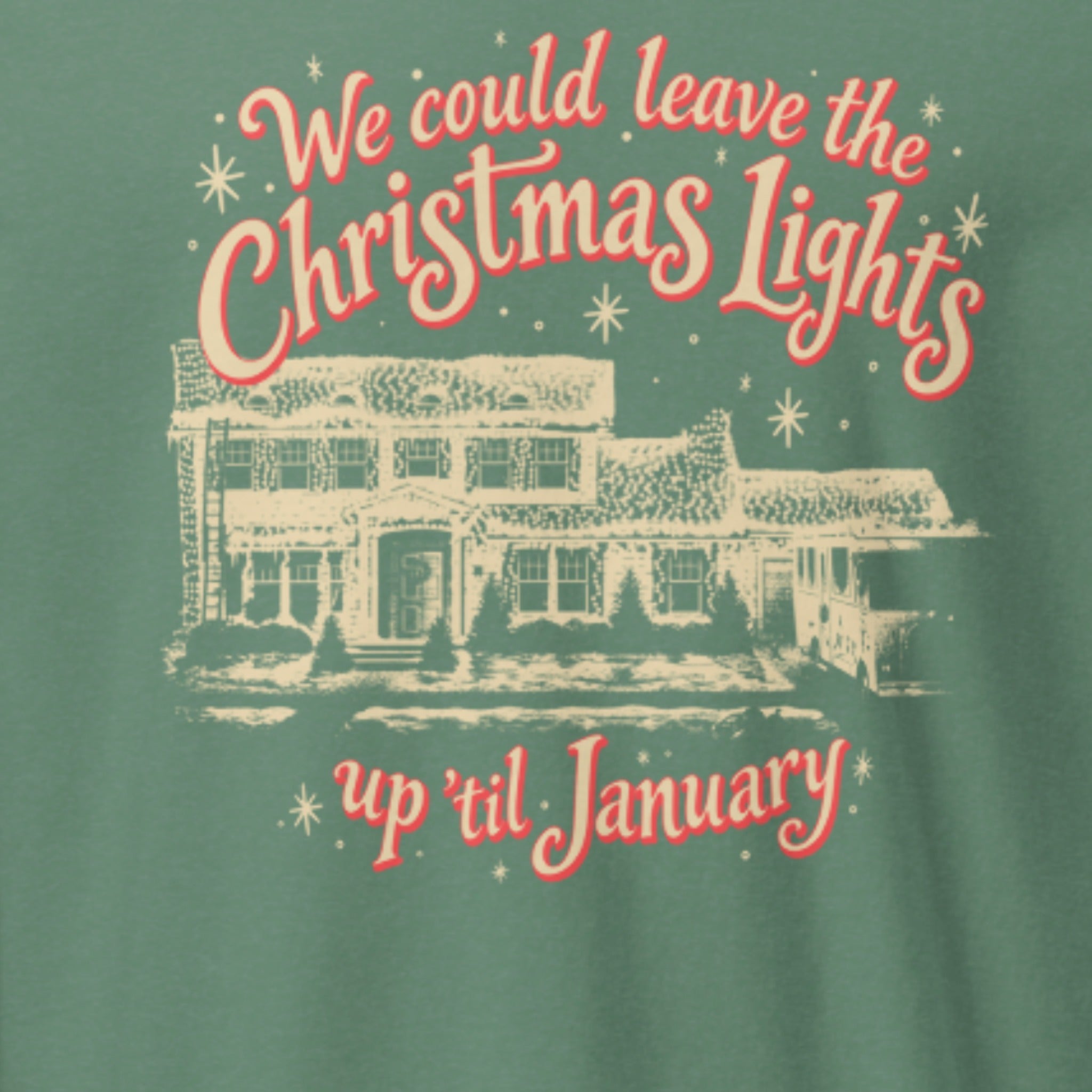 Christmas Lights 'Til January Long Sleeve print close-up