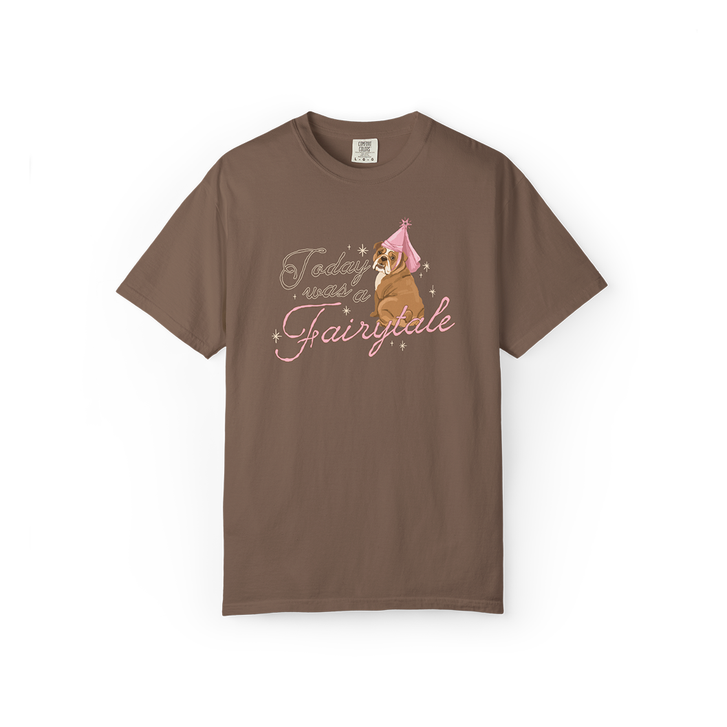 Today Was a Fairytale Tee