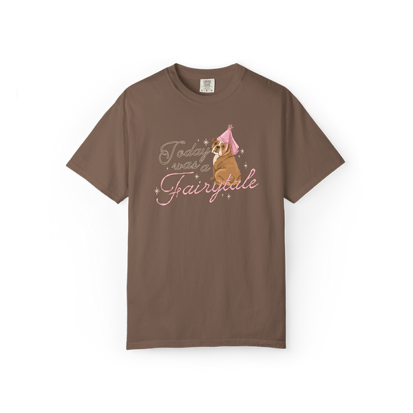 Today Was a Fairytale Tee