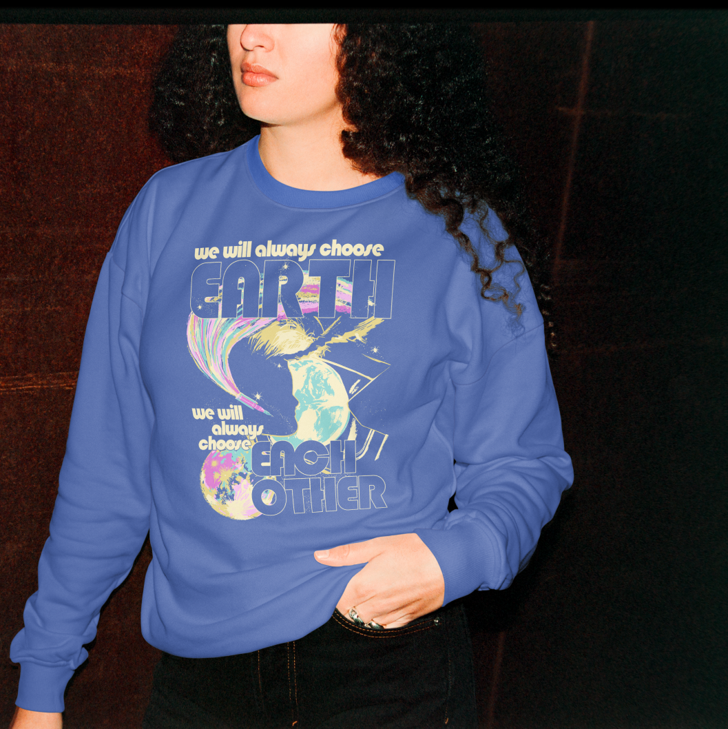 Choose Each Other Crewneck