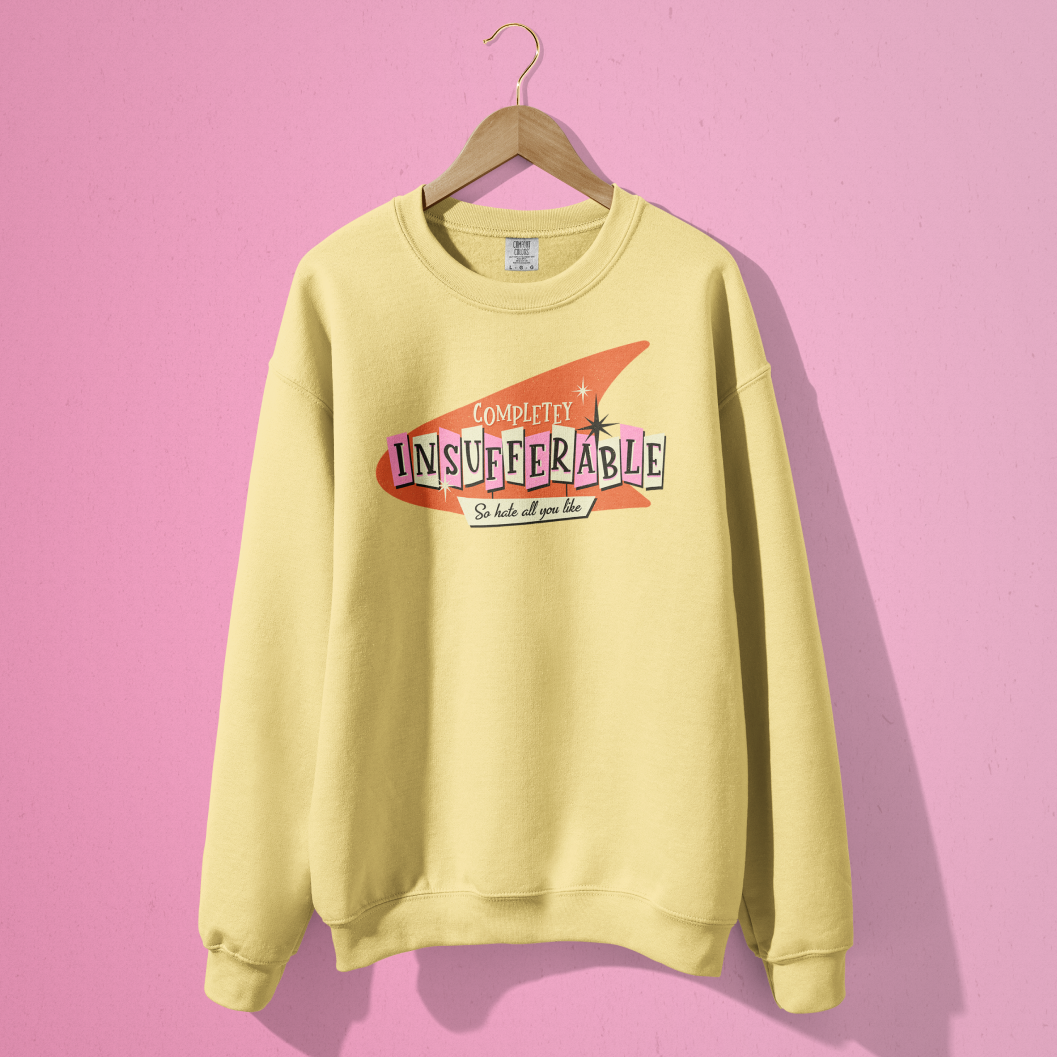 Completely Insufferable Crewneck