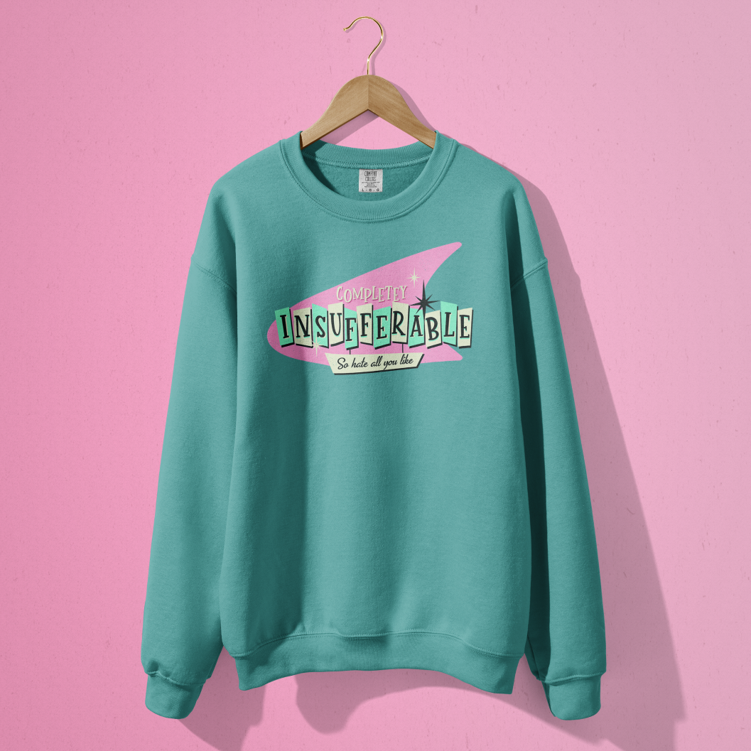 Completely Insufferable Crewneck
