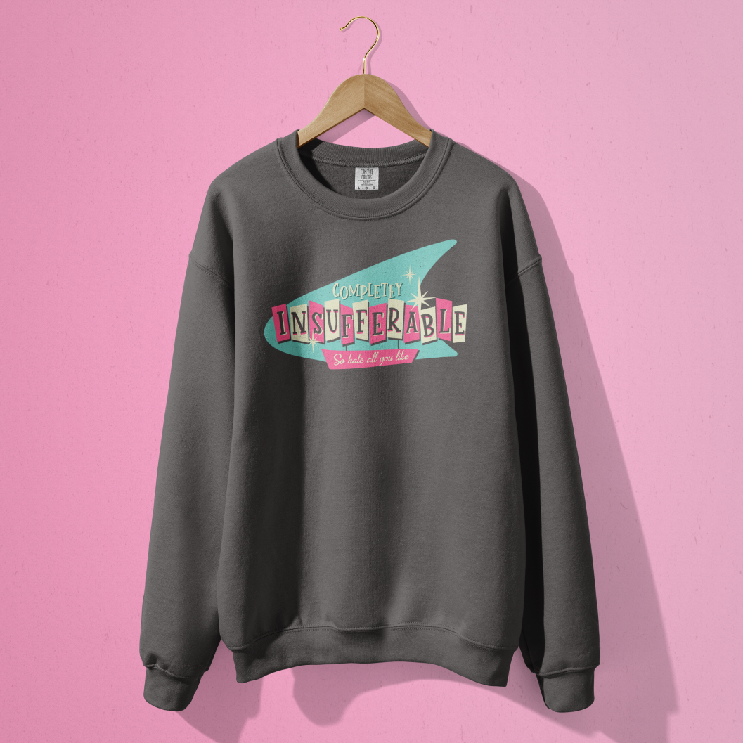 Completely Insufferable Crewneck