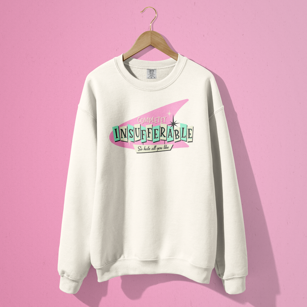 Completely Insufferable Crewneck