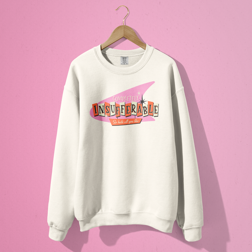 Completely Insufferable Crewneck