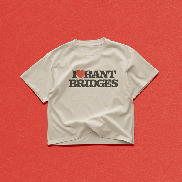 I Love Rant Bridges Crop Top