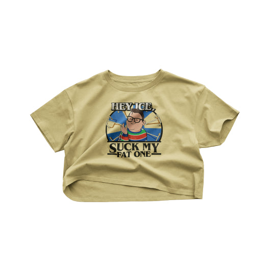 Hey ICE, Suck My Fat One Crop Top