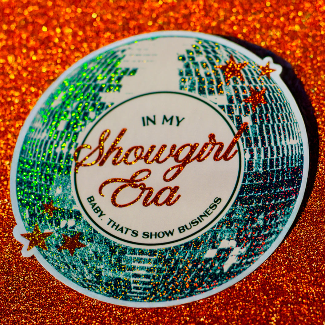 In My Showgirl Era Glitter Sticker