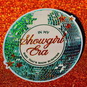 In My Showgirl Era Glitter Sticker