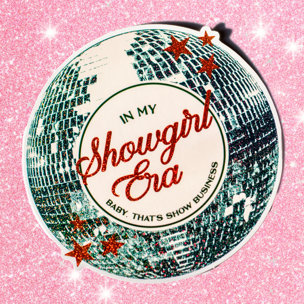 In My Showgirl Era Glitter Sticker