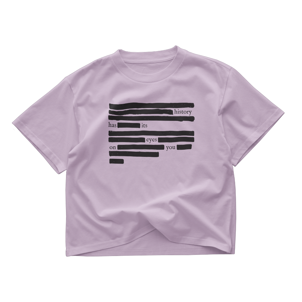 History Has Its Eyes On You Crop Top