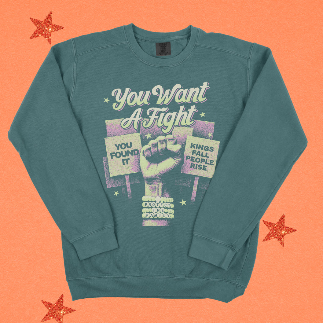 You Want a Fight Crewneck