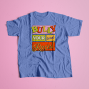 Bully You Local Racist Tee