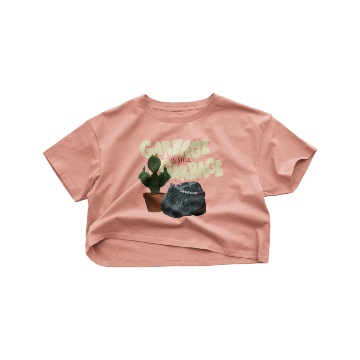 Garbage is Still Garbage Crop Top