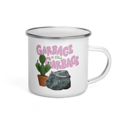 Garbage is Garbage Enamel Mug
