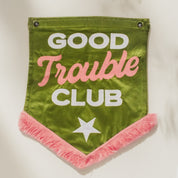 Good Trouble Club Tassel Pennant