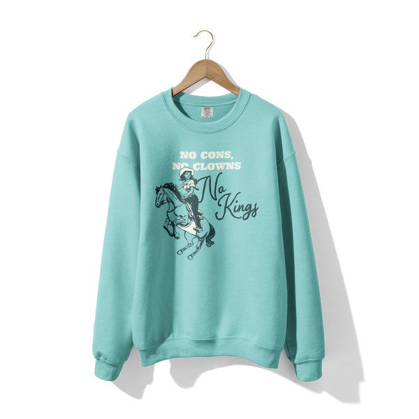 No Cons, No Clowns, No Kings Lightweight Crewneck