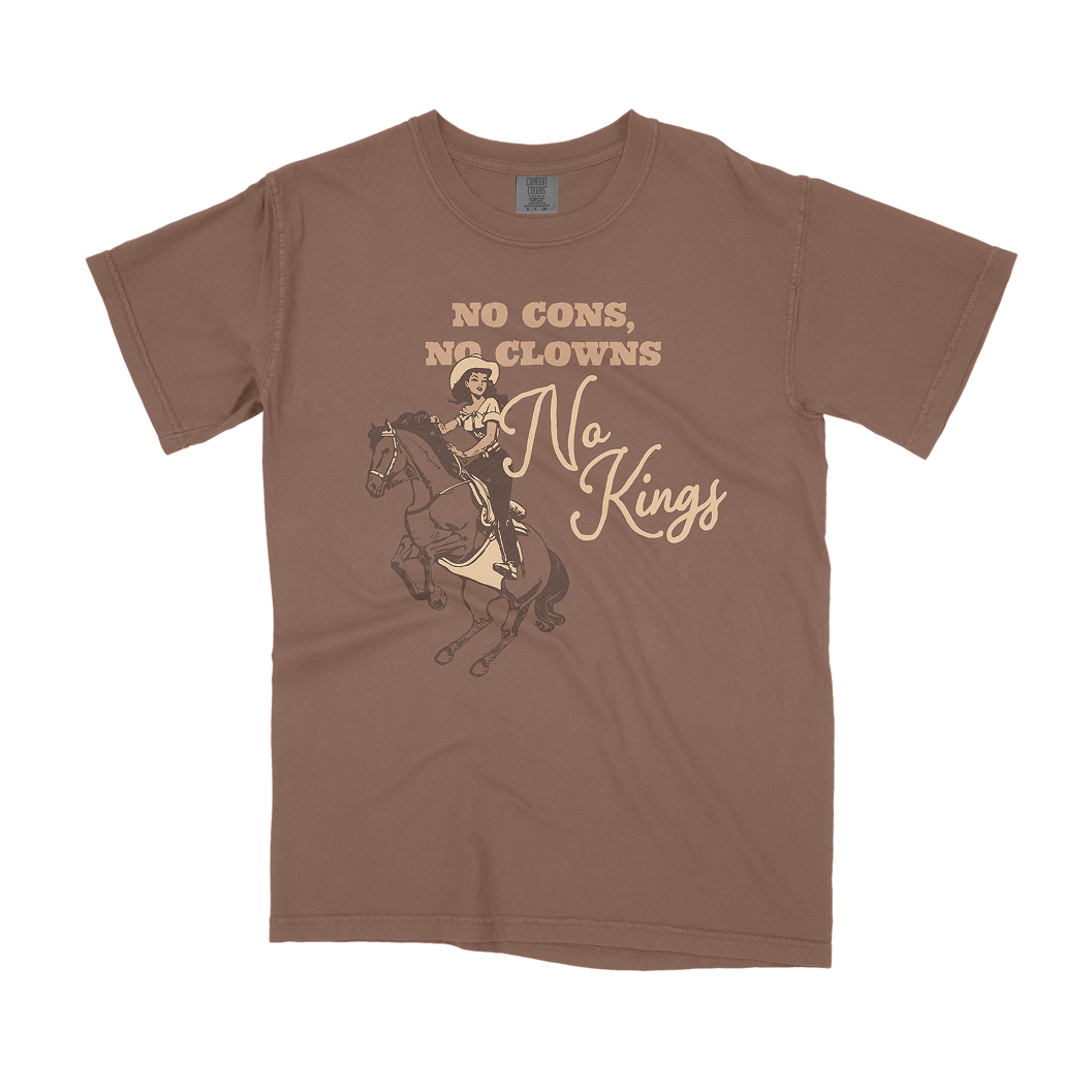 No Cons, No Clowns, No Kings Tee
