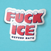 F*ck ICE Sticker