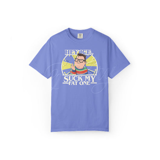 Hey ICE, Suck My Fat One Tee